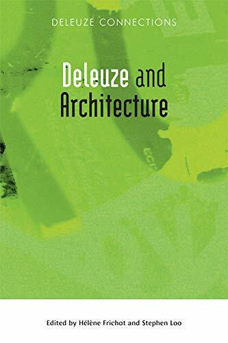 Deleuze and Architecture by Hélène Frichot, Stephen Loo, 9780748674657