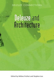 Deleuze and Architecture by Hélène Frichot, Stephen Loo, 9780748674657