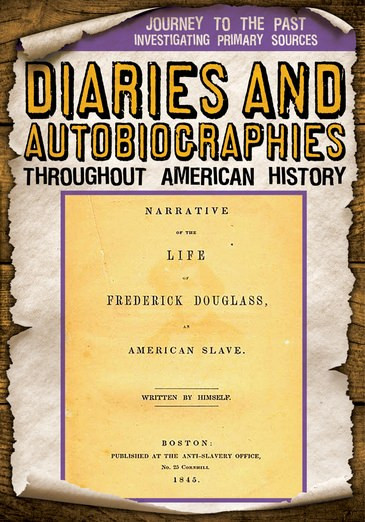 Diaries and Autobiographies Throughout American History by Abby Badach Doyle, 9781538240366