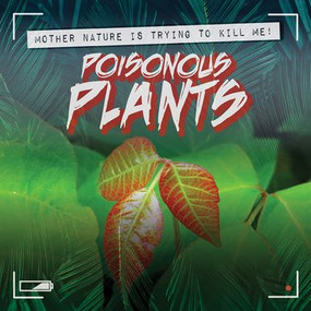 Poisonous Plants by Janey Levy, 9781538239766