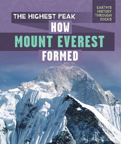 The Highest Peak: How Mount Everest Formed by Jenna Tolli, 9781725301467