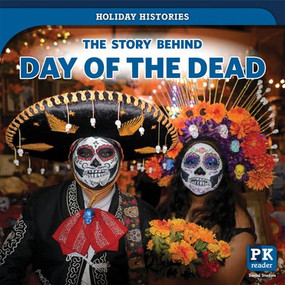 The Story Behind Day of the Dead by Melissa Raé Shofner, 9781725300422