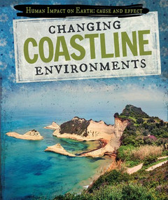 Changing Coastline Environments by Jenna Tolli, 9781725300187