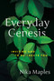 Everyday Genesis (Inviting God to Re-Create You) by Nika Maples, 9781617956669
