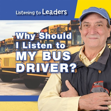 Why Should I Listen to My Bus Driver? by Christine Honders, 9781538341506