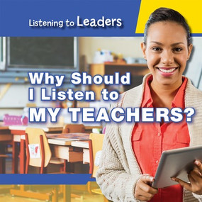 Why Should I Listen to My Teachers? by Christine Honders, 9781538341742