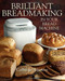 Brilliant Breadmaking In Your Bread Machine by Catherine Atkinson, 9781905862955