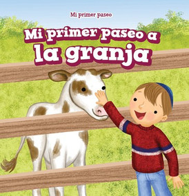 Mi primer paseo a la granja (My First Trip to a Farm) (Spanish Edition) by Greg Roza, 9781725304819