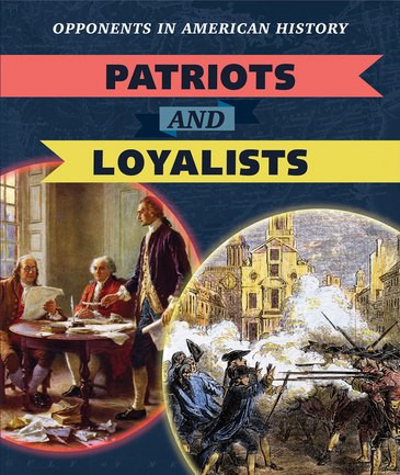 Patriots and Loyalists by Nathan Miloszewski, 9781538343692