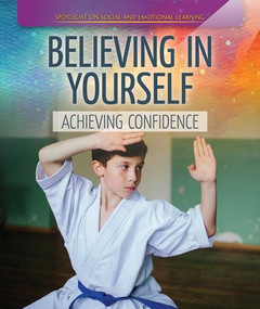 Believing in Yourself: Achieving Confidence by Theresa Emminizer, 9781725301900