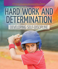 Hard Work and Determination: Developing Self-Discipline by Rachael Morlock, 9781725302228