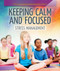 Keeping Calm and Focused: Stress Management by Theresa Emminizer, 9781725302259