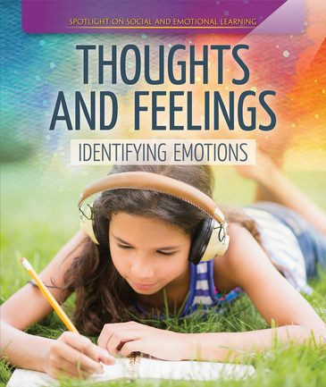 Thoughts and Feelings: Identifying Emotions by Rachael Morlock, 9781725302303