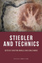 Stiegler and Technics by Christina Howells, Gerald Moore, 9780748677023