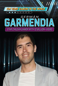 Germán Garmendia (Star Chilean Gamer with 10 Billion+ Views) - 9781725346079 by Kevin Hall, 9781725346079