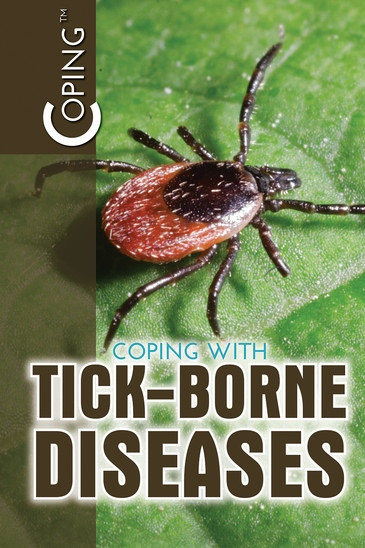 Coping with Tick-Borne Diseases by Marcia Amidon Lusted, 9781508187370
