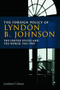 The Foreign Policy of Lyndon B. Johnson (The United States and the World, 1963-1969) by Jonathan Colman, 9780748649013