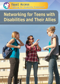 Networking for Teens with Disabilities and Their Allies by Marcela D. Grillo, 9781508183822