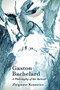 Gaston Bachelard: A Philosophy of the Surreal - 9781474432238 by Zbigniew Kotowicz, 9781474432238
