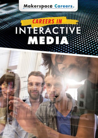 Careers in Interactive Media by Janet Harvey, 9781508188049