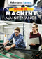 Careers in Machine Maintenance by Don Rauf, 9781508188070