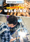 Careers in Welding by Mary-Lane Kamberg, 9781508188162