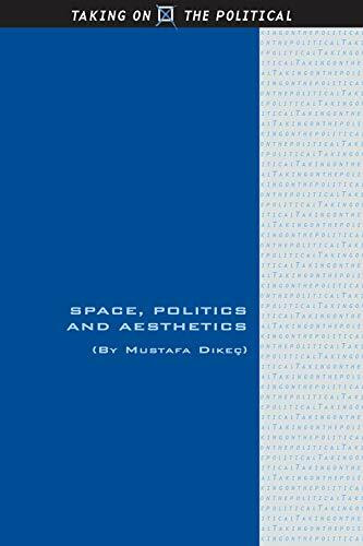 Space, Politics and Aesthetics by Mustafa Dikeç, 9780748685981