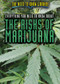 Everything You Need to Know About the Risks of Marijuana by Sandra Giddens, Ph.D., 9781508187684