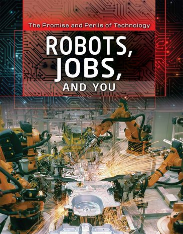 Robots, Jobs, and You by Jason Porterfield, 9781508188346