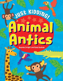 Animal Antics - 9781538391204 by Amanda Enright, Kasia Dudziuk, 9781538391204