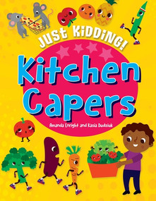 Kitchen Capers by Amanda Enright, Kasia Dudziuk, 9781538391228