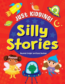 Silly Stories by Amanda Enright, Kasia Dudziuk, 9781538391303