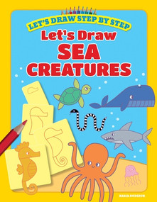 Let's Draw Sea Creatures by Kasia Dudziuk, 9781538391464