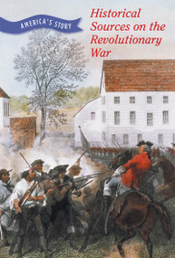 Historical Sources on the Revolutionary War by Chet'la Sebree, 9781502652119