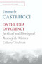 On the Idea of Potency (Juridical and Theological Roots of the Western Cultural Tradition) by Emanuele Castrucci, 9781474411851