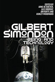 Gilbert Simondon (Being and Technology) - 9780748677214 by Arne De Boever, Alex Murray, Jon Roffe, Ashley Woodward, 9780748677214