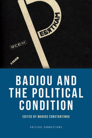 Badiou and the Political Condition - 9780748678808 by Marios Constantinou