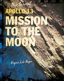 Apollo 13 (Mission to the Moon) by Virginia Loh-Hagan, 9781534108714