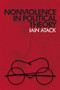 Nonviolence in Political Theory - 9780748633784 by Iain Atack, 9780748633784