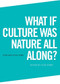 What if Culture was Nature all Along? - 9781474437394 by Vicki Kirby, 9781474437394