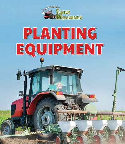 Planting Equipment by Therese M. Shea, 9781978513150
