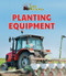 Planting Equipment by Therese M. Shea, 9781978513150