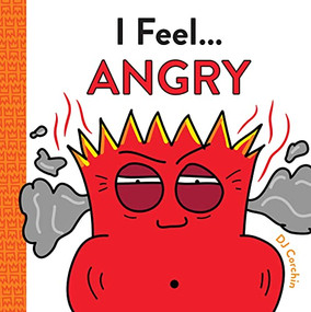 I Feel... Angry by DJ Corchin, 9781728219585