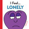 I Feel... Lonely by DJ Corchin, 9781728219615