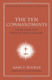 The Ten Commandments (Ethics for the Twenty-First Century) by Mark Rooker, 9780805447163