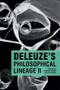 Deleuze's Philosophical Lineage II by Jon Roffe, Graham Jones, 9781474449199