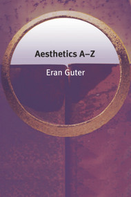 Aesthetics A-Z by Eran Guter, 9780748623402