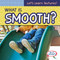 What Is Smooth? by Emmett Martin, 9781538244432