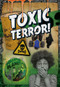Toxic Terror! by Robin Twiddy, 9781538253014