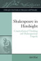 Shakespeare in Hindsight (Counterfactual Thinking and Shakespearean Tragedy) by Amir Khan, 9781474426046
